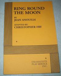 Ring Round the Moon (Acting Edition)
