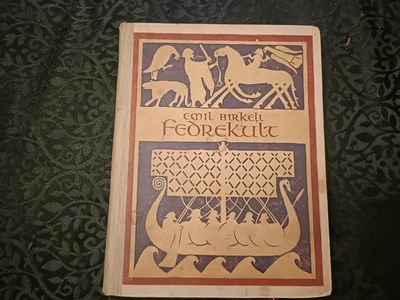 Fedrekult. Fra norsk folkeliv i hedensk og…