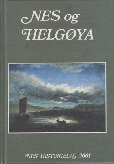 Nes og Helgøya. Lokalhistorisk skrift 2001.