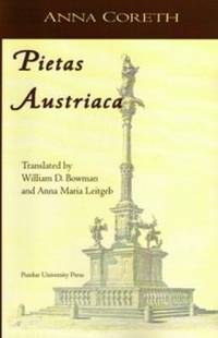 Pietas Austriaca : Austrian Religious Practices in the Baroque Era