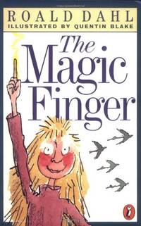 The Magic Finger by Dahl, Roald