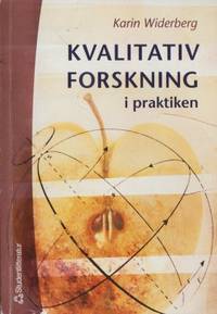 Kvalitativ forskning i praktiken.