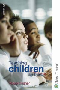 Teaching Children to Think Second Edition