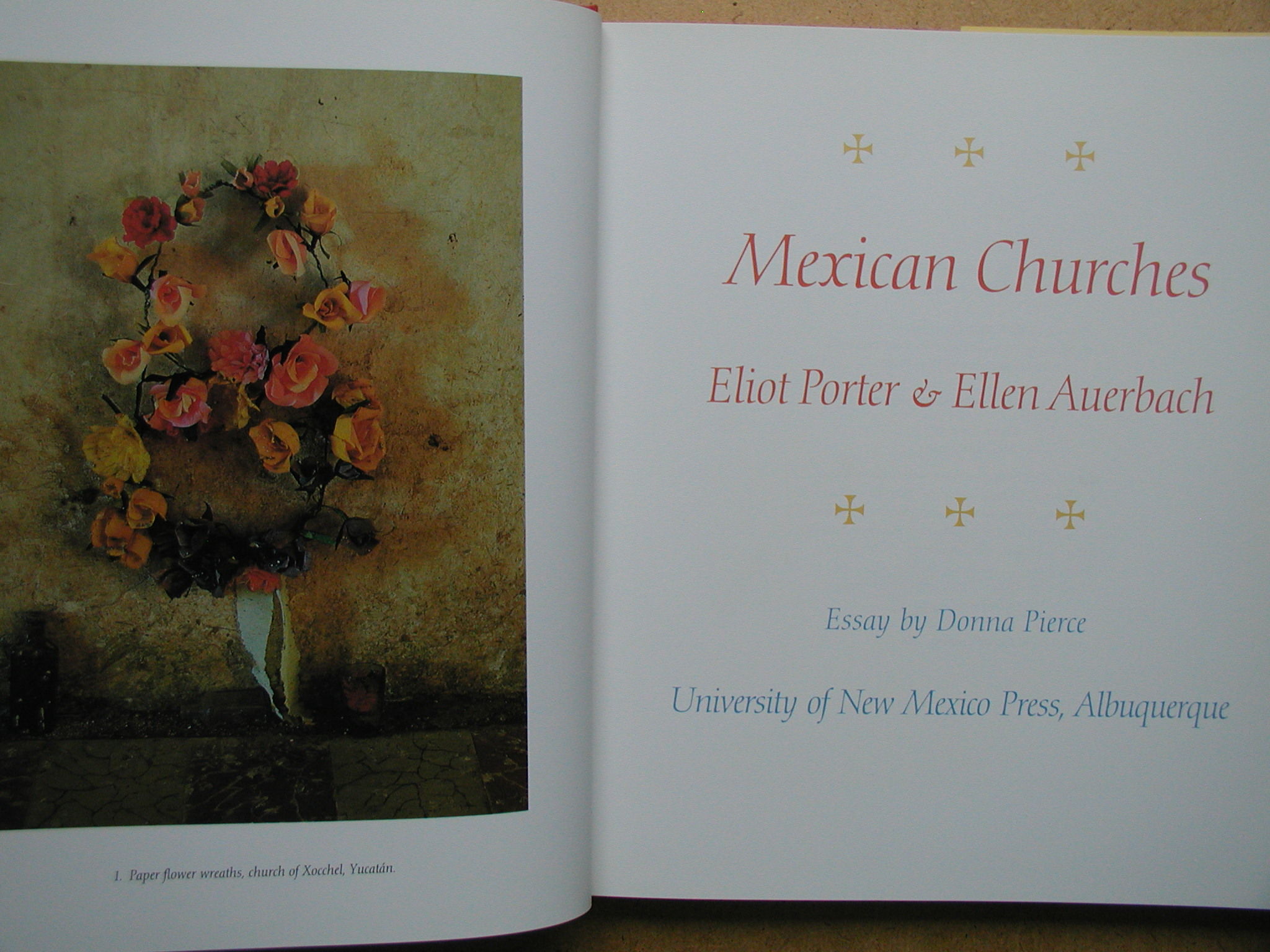 Mexican Churches. by Porter, Eliot & Ellen Auerbach