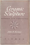 Ceramic Sculpture: Methods and Processes