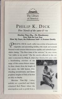 cover of PHILIP K. DICK : FIVE NOVELS of the 1960s & 70s (Limited Edition L.O.A. 1st. in Slipcase)
