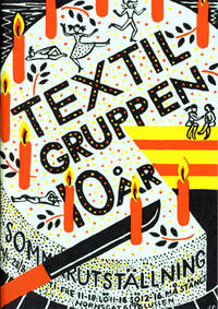 Textilgruppen 10 år. En sorts 10-årsberättelse…