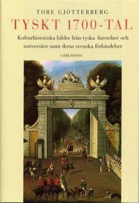 Tyskt 1700-tal.  Kulthurhistoriska bilder från…