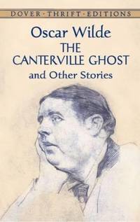 The Canterville Ghost and Other Stories (Thrift Editions)