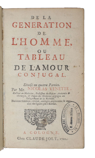 De la generation de l'homme, ou Tableau de…