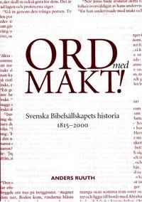 Ord med makt! Svenska Bibelsällskapets historia…