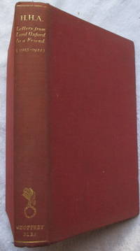 H. H. A. - Letters of the Earl of Oxford and Asquith to a Friend - First Series 1915 - 1922