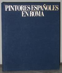 Pintores Españoles En Roma (1850-1900)