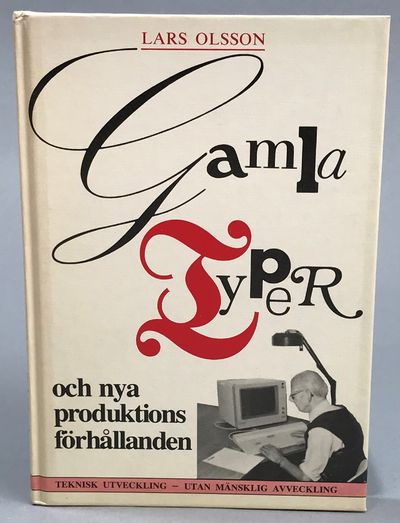 Gamla typer och nya produktionsförhållanden. Om…