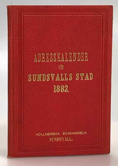 Adresskalender för Sundsvalls stad 1882.
