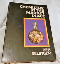 Chemistry in the market place by Ben selinger - 1981