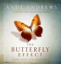 The Butterfly Effect : How Your Life Matters