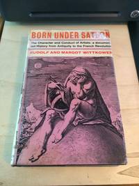 cover of Born Under Saturn: The Character and Conduct of Artists: A Documented History from Antiquity to the French Revolution