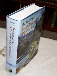 image of The Birds of the Thai-Malay Peninsula, Covering Burma and Thailand South of the Eleventh Parallel, Peninsular Malaysia and Singapore. Volume One: Non-Passerines