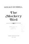 The Mockery Bird by GERALD DURRELL