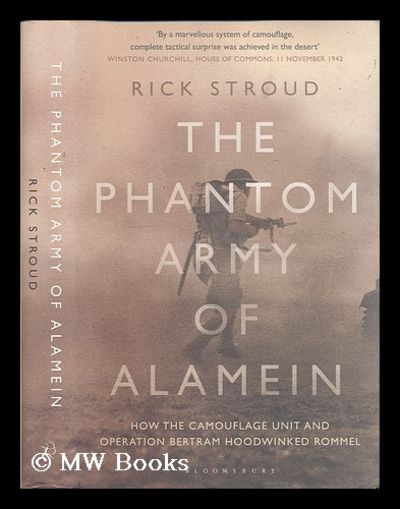 The Phantom Army Of Alamein How The Camouflage Unit And