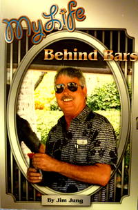 cover of My Life Behind Bars: a Bartender's Guide: Rules, Recipes and One-Liners