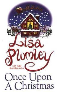 Once upon a Christmas by Lisa Plumley - 2005