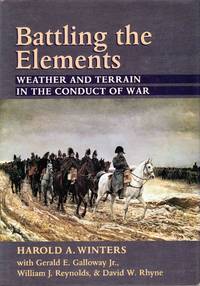 image of Battling the Elements Weather and Terrain in the Conduct of War