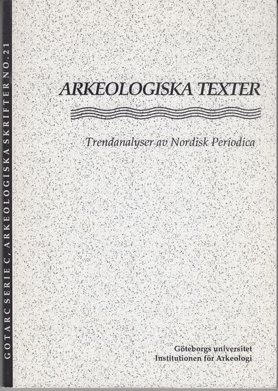 Arkeologiska texter. Trendanalyser av Nordisk…