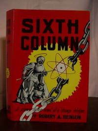 image of SIXTH COLUMN; A SCIENCE FICTION NOVEL OF A STRANGE INTRIGUE