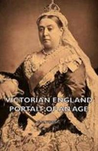 image of Victorian England - Portait of an Age