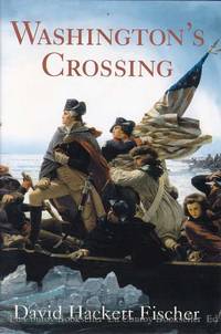 Washington&#039;s Crossing by Fischer, David Hackett - 2004