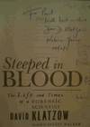 Steeped in Blood: The Life and Times of a Forensic Scientist
