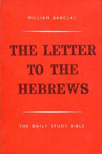 image of The Daily Study Bible : The Letter to the Hebrews