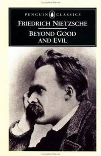 Beyond Good and Evil : Prelude to a Philosophy of the Future
