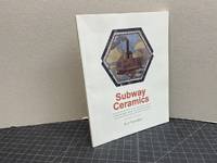 cover of SUBWAY CERAMICS : A History and Iconography ( signed )