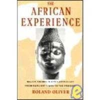 image of The African Experience: Major Themes In African History From Earliest Times To The Present