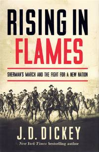 cover of RISING IN FLAMES Sherman's March and the Fight for a New Nation