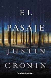 EL PASAJE by Justin Cronin - 2012