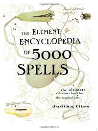 image of The Element Encyclopedia of 5000 Spells: The Ultimate Reference Book for the Magical Arts Hardcover – .cod, 1 Mar. 2004