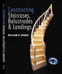 Constructing Staircases, Balustrades and Landings