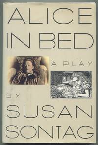 Alice in Bed: A Play in Eight Scenes