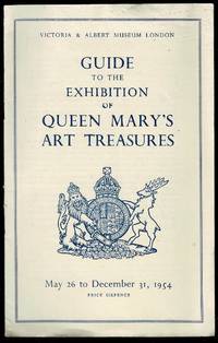 Guide to the Exhibition of Queen Mary's Art Treasures