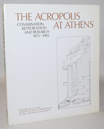 The Acropolis at Athens: Conservation,…