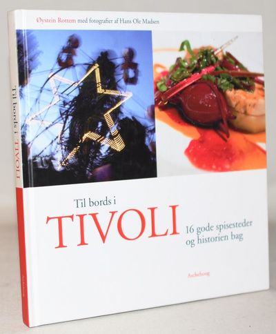 Til bords i Tivoli - 16 gode spisesteder og…