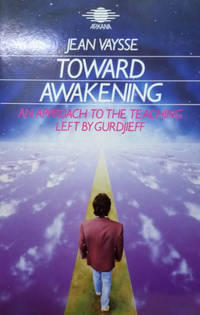 image of Toward Awakening: An Approach to the Teaching Left by Gurdjieff