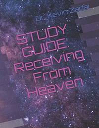 Study Guide: Receiving From Heaven