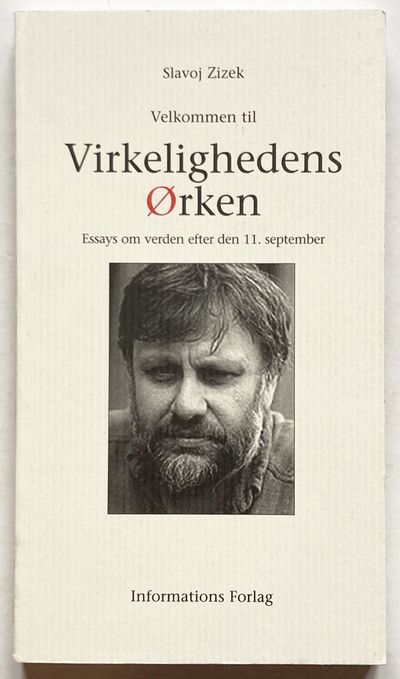 Velkommen til Virkelighedens Ørken. Essays om…