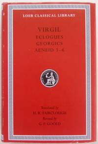 Eclogues - Georgics - Aeneid 1-6.