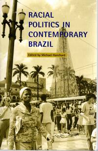 Racial Politics in Contemporary Brazil